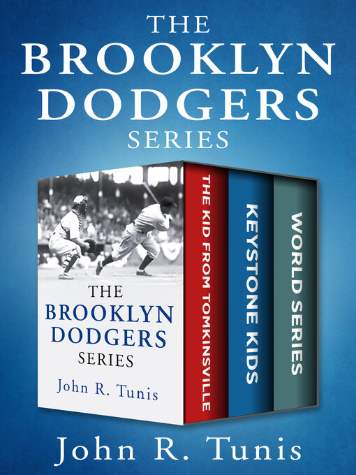 Title details for The Brooklyn Dodgers Series by John R. Tunis - Available